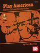MEL BAY PLAY American Rhythm & Lead Country Guitar Cd Included