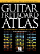 HAL LEONARD GUITAR Fretboard Atlas Get A Better Grip On Fretboard Navigation