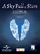 HAL LEONARD A Sky Full Of Stars Recorded By Coldplay For Piano Vocal Guitar