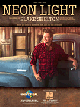 HAL LEONARD NEON Light Recorded By Blake Shelton For Piano Vocal Guitar