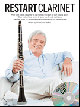 WISE PUBLICATIONS RESTART Clarinet 12 Pieces Instructional Advice & Cd By Christopher Walters