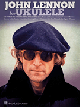 HAL LEONARD JOHN Lennon For Ukulele 20 Songs To Strum & Sing