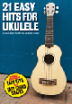 WISE PUBLICATIONS 21 Easy Hits For Ukulele Lyrics & Chords For 21 Great Songs