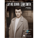 UNIVERSAL MUSIC PUB. LAY Me Down Recorded By Sam Smith (piano/vocal/guitar)