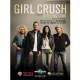 HAL LEONARD GIRL Crush Recorded By Little Big Town For Piano Vocal Guitar