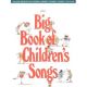 HAL LEONARD THE Big Book Of Children's Songs - Piano/vocal/guitar Songbook
