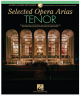 G SCHIRMER SELECTED Opera Arias Tenor