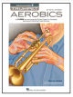 HAL LEONARD TRUMPET Aerobics By Kevin Johnson
