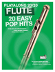 WISE PUBLICATIONS PLAYALONG 20/20 Flute 20 Easy Pop Hits