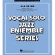 HAL LEONARD VOCAL Solo Jazz Ensemble Series: All Of Me (key Of F) Score & Parts Grade 3-4