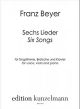EDITION KUNZELMANN FRANZ Beyer Sechs Lieder Six Songs For Voice, Viola & Piano