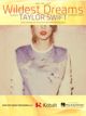 SONY/ATV MUSIC PUB. WILDEST Dreams Recorded By Taylor Swift For Piano/vocal/guitar