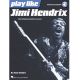 HAL LEONARD PLAY Like Jimi Hendrix The Ultimate Guitar Lesson By Andy Aledort