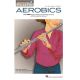 HAL LEONARD FLUTE Aerobics By Jennifer Clippert (audio Access Included)
