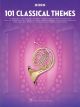 HAL LEONARD 101 Classical Themes For Horn