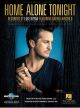 UNIVERSAL MUSIC PUB. HOME Alone Tonight Recorded By Luke Bryan For Piano/vocal/guitar