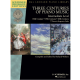 G SCHIRMER THREE Centuries Of Piano Music Intermediate Level