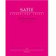BARENREITER SATIE Avant-dernieres Pensees For Piano Urtext Edition