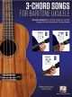 HAL LEONARD 3-CHORD Songs For Baritone Ukulele