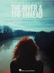 HAL LEONARD ROSANNE Cash The River & The Thread For Piano/vocal/guitar