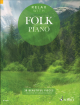 SCHOTT RELAX With Folk Piano 38 Beautiful Pieces Selected By Samantha Ward