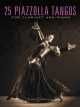 BOOSEY & HAWKES 25 Piazzolla Tangos For Clarinet & Piano