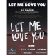 UNIVERSAL MUSIC PUB. LET Me Love You Sheet Music For Piano/vocal/gtr Recorded By Dj Snake/j. Bieber