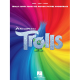 HAL LEONARD TROLLS Music From The Motion Picture Soundtrack For Piano Vocal Guitar