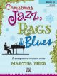 ALFRED CHRISTMAS Jazz Rags & Blues Book 2 By Martha Mier