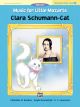 ALFRED MUSIC For Little Mozarts:character Solo,clara Schumann-cat,level 3