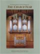 BOOSEY & HAWKES THE Church Year The Church Organist's Collection Volume 1