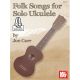 MEL BAY FOLK Songs For Solo Ukulele By Joe Carr Cd Included