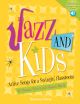 SHAWNEE PRESS JAZZ & Kids Active Songs For A Swingin' Classroom By Sharon Burch