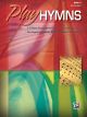 ALFRED PLAY Hymns Book 4 Intermediate Piano Arranged By Melody Bober & Robert Vandall
