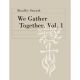 LORENZ BRADLEY Sowash We Gather Together Volume 1 For Piano Solo