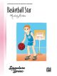 ALFRED BASKETBALL Star Late Elementary Piano Sheet Music By Melody Bober
