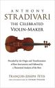 DOVER PUBLICATION ANTHONY Stradivari The Celebrated Violin Maker By Francois Joseph Fetis