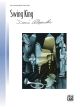 ALFRED SWING King By Dennis Alexander For Piano