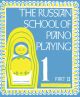 BOOSEY & HAWKES THE Russian School Of Piano Playing Book 1 Part 2