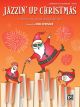 ALFRED JAZZIN' Up Christmas Book 2 By Mike Springer