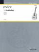 SCHOTT 12 Preludes Easy Etudes For Guitar Solo By Manuel Maria Ponce