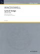 SCHOTT MACDOWELL Lyrical Songs For Low Voice & Piano