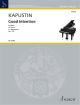 SCHOTT KAPUSTIN Good Intention Op.137