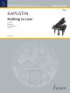 SCHOTT KAPUSTIN Nothing To Lose Op.119