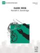 FJH MUSIC COMPANY DARK Ride By Randall D. Standridge For Concert Band Grade 1.5