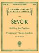 G SCHIRMER SEVCIK Shifting The Position & Preparatory Scale Studies Op. 8 For Violin