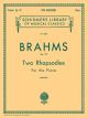 G SCHIRMER BRAHMS 2 Rhapsodies Op. 79 For Piano Solo