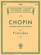 G SCHIRMER CHOPIN Complete Works For The Piano Book Ix Preludes