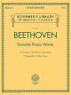 G SCHIRMER BEETHOVEN Favorite Piano Works Sonatas Variations Bagatelles & Others