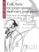 SALABERT EDITIONS THE Best Of Erik Satie Volume 2 Erik Satie In Twenty Four Pieces For Piano